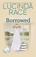 Borrowed: A Clean Small Town Romance