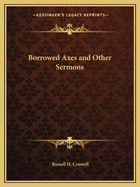 Borrowed Axes and Other Sermons