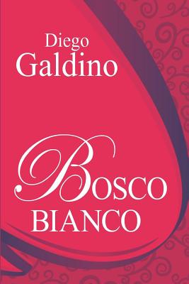 Bosco Bianco - Galdino, Diego