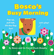 Bosco's Busy Morning