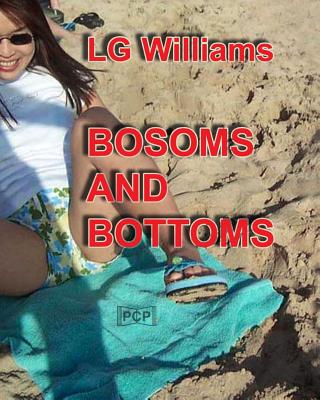 Bosoms and Bottoms - Williams, Lg