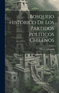 Bosquejo Histrico De Los Partidos Politicos Chilenos