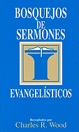 Bosquejos de Sermones: Evangelisticos