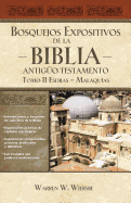 Bosquejos expositivos de la Biblia, Tomo II: Esdras - Malaqu?as