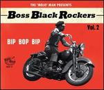 Boss Black Rockers, Vol. 2: Bip Bop Bip