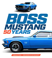 Boss Mustang: 50 Years Volume 1