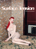Bosse Katharina: Surface Tension - Misselbeck, Reinhold, and Leach, Neil