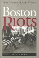 Boston Riots: One Woman's Fight for Gender Equity in Sport - Tager, Jack