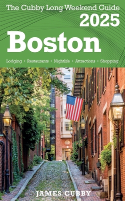 BOSTON The Cubby 2025 Long Weekend Guide - Cubby, James