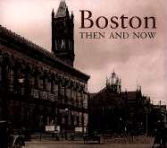 Boston Then and Now