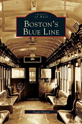 Boston's Blue Line - Cheney, Frank J