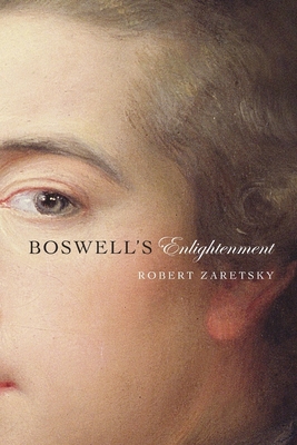 Boswell's Enlightenment - Zaretsky, Robert