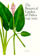 Botanical Garden of Padua 1545-1995