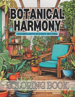 Botanical Harmony Coloring Book: Houseplants in Every Setting - Russell, Nicole