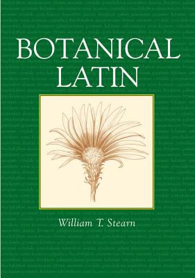 Botanical Latin - Stearn, William T