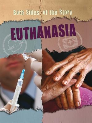 Both Sides of the Story: Euthanasia - Coster, Patience