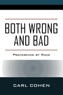 Both Wrong and Bad: Preference by Race