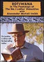 Botswana: In the Footsteps of the No. 1 Ladies' Detective With Alexander McCall Smith