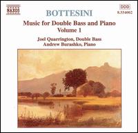 Bottesini: Music for Double Bass & Piano, Vol. 1 - Andrew Burashko (piano); Joel Quarrington (double bass)
