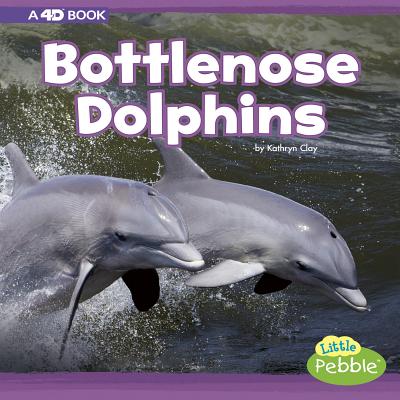 Bottlenose Dolphins: A 4D Book - 