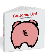 Bottoms Up!: A Lift-The-Flap Animal Book