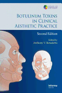 Botulinum Toxins in Clinical Aesthetic Practice, Second Edition