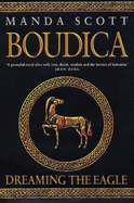 Boudica: Dreaming The Eagle - Scott, Manda