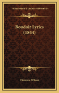 Boudoir Lyrics (1844)