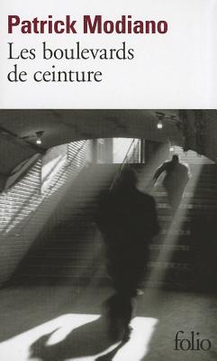 Boulevards de Ceinture - Modiano, Patrick