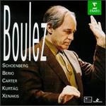 Boulez conducts Schoenberg, Berio, Carter, Kurtg, Xenakis - Adrienne Csengery (soprano); Ensemble InterContemporain; Istvn Matuz (flute); Martha Fabian (cymbalom);...