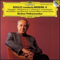 Boulez Conducts Webern, Vol. 2 - Berlin Philharmonic Orchestra; Pierre Boulez (conductor)