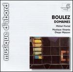 Boulez: Domaines