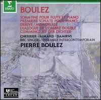 Boulez: Sonatine; Piano Sonata No. 1; Derive; Memoriale; Etc. - Alain Damiens (clarinet); BBC Singers; Ensemble InterContemporain; Pierre-Laurent Aimard (piano); Sophie Cherrier (flute);...