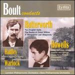 Boult Conducts Butterworth, Howells, Hadley & Warlock