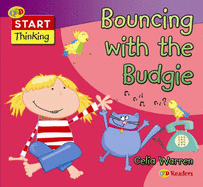 Bouncing with the Budgie - Warren, Celia