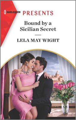 Bound by a Sicilian Secret - Wight, Lela May