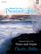 Bound for the Promised Land: Dramatic Duets for Piano and Organ