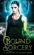 Bound Sorcery