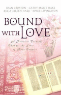 Bound with Love: A Priceless Treasure Changes the Lives of Four Couples
