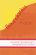 Boundaries and Place: European Borderlands in Geographical Context