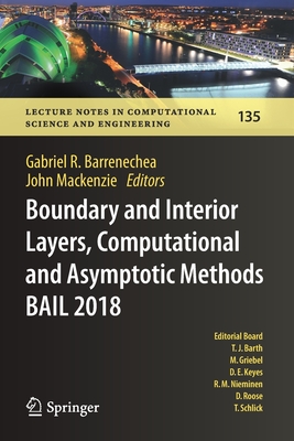 Boundary and Interior Layers, Computational and Asymptotic Methods Bail 2018 - Barrenechea, Gabriel R (Editor), and MacKenzie, John (Editor)