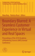 Boundary Blurred: A Seamless Customer Experience in Virtual and Real Spaces: Proceedings of the 2018 Academy of Marketing Science (Ams) Annual Conference