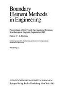 Boundary Element Methods in Engineering: Proceedings of the Fourth International Seminar, Southampton, England, September 1982