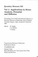 Boundary Elements: Applications in Stress Analysis, Potential and Diffusion: International Conference Proceedings - Tanaka, M. (Volume editor), and etc. (Volume editor), and Brebbia, C. A. (Editor)