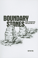 Boundary Stones: Divine Parameters for Faith and Life