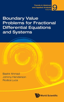Boundary Value Problems for Fractional Differential Equations and Systems - Ahmad, Bashir, and Henderson, Johnny L, and Luca, Rodica