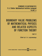 Boundary Value Problems of Mathematical Physics and Related Aspects of Function Theory Part IV - Ladyzhenskaya, O. A. (Editor)