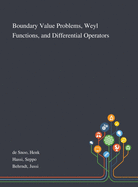 Boundary Value Problems, Weyl Functions, and Differential Operators