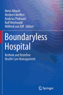 Boundaryless Hospital: Rethink and Redefine Health Care Management