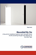 Bounded by Six